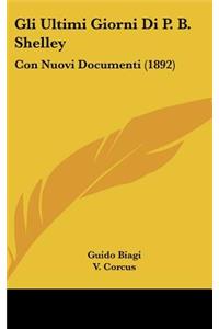 Gli Ultimi Giorni Di P. B. Shelley