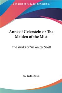 Anne of Geierstein or The Maiden of the Mist