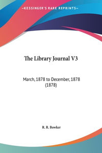 The Library Journal V3