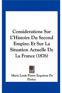 Considerations Sur L'Histoire Du Second Empire