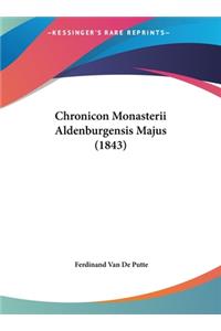 Chronicon Monasterii Aldenburgensis Majus (1843)