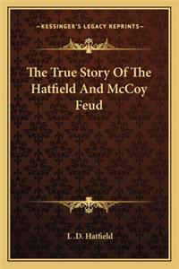 The True Story Of The Hatfield And McCoy Feud