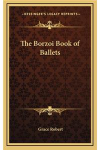 The Borzoi Book of Ballets