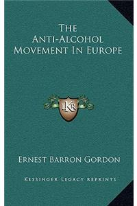 The Anti-Alcohol Movement in Europe