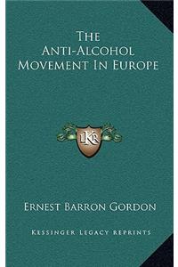 The Anti-Alcohol Movement in Europe