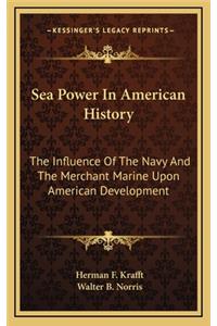 Sea Power In American History