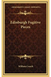 Edinburgh Fugitive Pieces