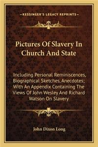 Pictures of Slavery in Church and State