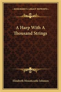 Harp with a Thousand Strings