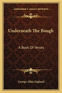 Underneath the Bough