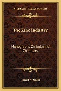 Zinc Industry: Monographs on Industrial Chemistry
