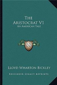 Aristocrat V1 the Aristocrat V1