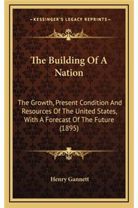The Building of a Nation