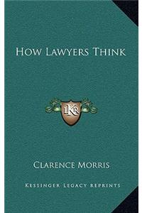 How Lawyers Think