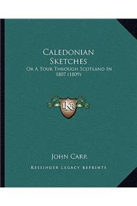 Caledonian Sketches