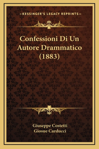 Confessioni Di Un Autore Drammatico (1883)