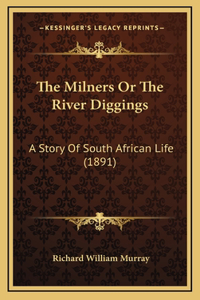 The Milners Or The River Diggings