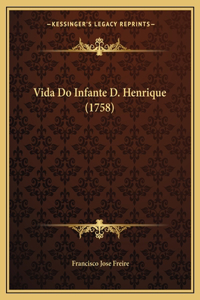 Vida Do Infante D. Henrique (1758)