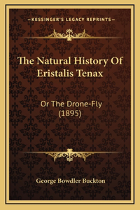 The Natural History Of Eristalis Tenax