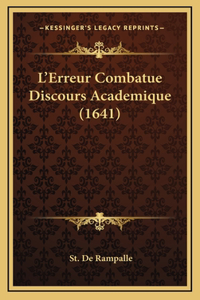 L'Erreur Combatue Discours Academique (1641)