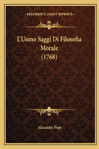 L'Uomo Saggi Di Filosofia Morale (1768)