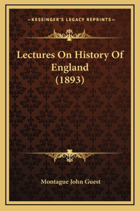 Lectures On History Of England (1893)