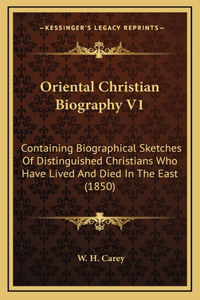 Oriental Christian Biography V1