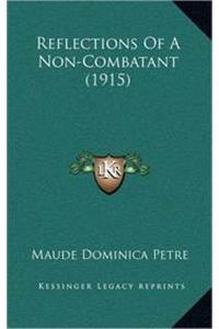Reflections Of A Non-Combatant (1915)