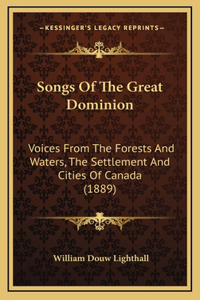 Songs Of The Great Dominion