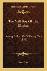 The Mill Boy Of The Slashes
