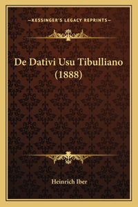 De Dativi Usu Tibulliano (1888)