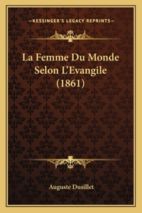 Femme Du Monde Selon L'Evangile (1861)