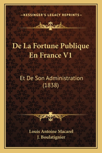 De La Fortune Publique En France V1