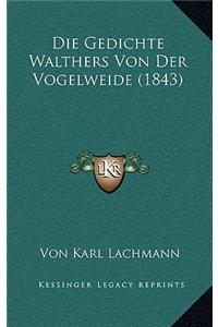 Die Gedichte Walthers Von Der Vogelweide (1843)