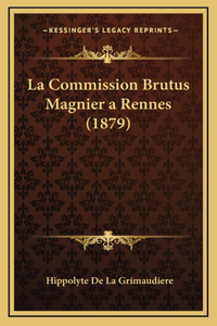 La Commission Brutus Magnier a Rennes (1879)