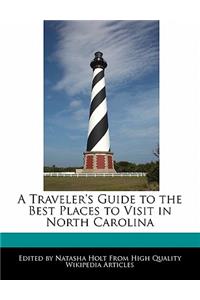 A Traveler's Guide to the Best Places to Visit in North Carolina
