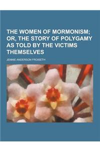 The Women of Mormonism