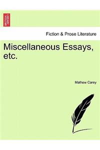 Miscellaneous Essays, Etc.