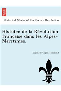 Histoire de la Révolution française dans les Alpes-Maritimes.