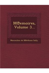 M Emoires, Volume 3...