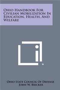 Ohio Handbook for Civilian Mobilization in Education, Health, and Welfare