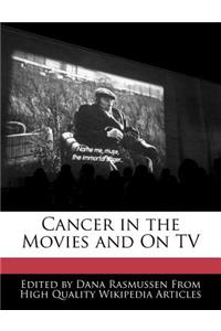 Cancer in the Movies and on TV