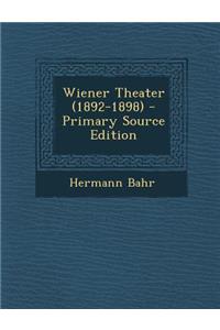 Wiener Theater (1892-1898)