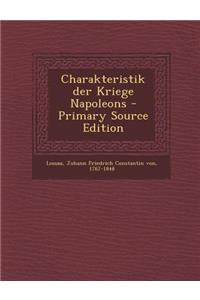 Charakteristik Der Kriege Napoleons - Primary Source Edition