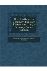 Our Sentimental Journey Through France and Italy