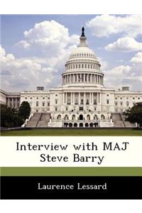 Interview with Maj Steve Barry