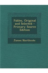 Fables, Original and Selected