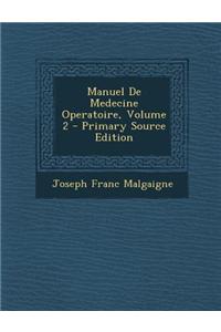 Manuel de Medecine Operatoire, Volume 2