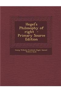 Hegel's Philosophy of Right - Primary Source Edition