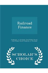 Railroad Finance - Scholar's Choice Edition